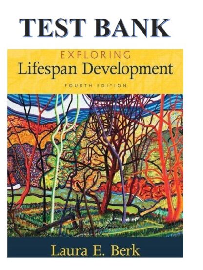 Exploring-Lifespan-Development-4th-Edition-by-Laura-E.-Berk-TEST-BANK