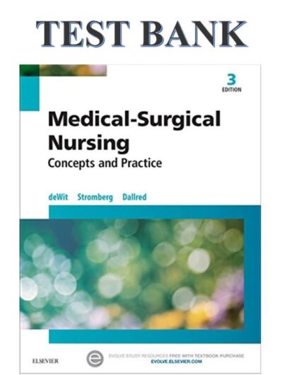 Medical-Surgical-Nursing-Concepts-And-Practice-3th-Edition-Dewit-TEST-BANK