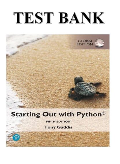 STARTING-OUT-WITH-PYTHON-GLOBAL-EDITION-BY-TONY-GADDIS-TEST-BANK