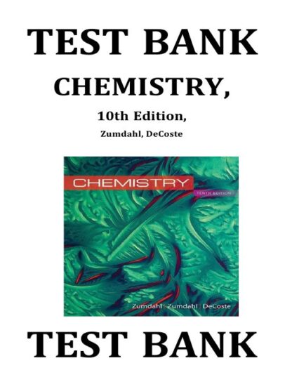 Chemistry-10th-Edition-Steven-S.-Zumdahl-Susan-A.-Zumdahl-Donald-J.-DeCoste-Test-Bank