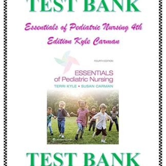 Essentials-of-Pediatric-Nursing-4th-Edition-Kyle-Carman-Test-Bank