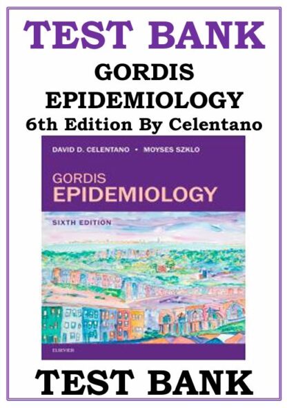 Gordis-Epidemiology-6th-Edition-Celentano-Test-Bank
