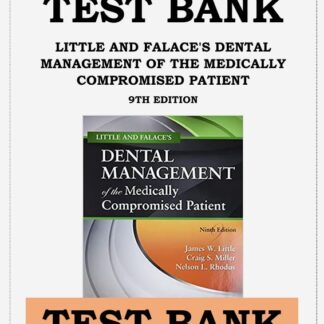 LITTLE-AND-FALACES-DENTAL-MANAGEMENT-OF-THE-MEDICALLY-COMPROMISED-PATIENT-9TH-EDITION-TEST-BANK-ISBN-978-0323443555