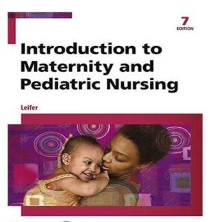 Introduction-To-Maternity-And-Pediatric-Nursing-7th-Edition-Leifer-Test-Bank