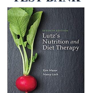 LUTZS-NUTRITION-AND-DIET-THERAPY-7TH-EDITION-BY-MAZUR-AND-LITCH-TEST-BANK