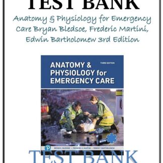 Anatomy-Physiology-for-Emergency-Care-3rd-Edition-Bledsoe-Test-Bank