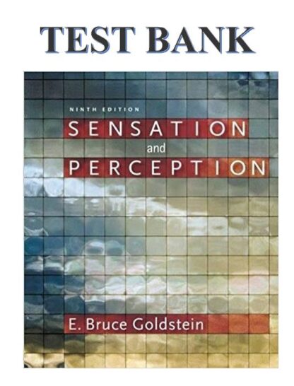 SENSATION-AND-PERCEPTION-9TH-EDITION-E.-BRUCE-GOLDSTEIN-ISBN-101133958494-ISBN-13-9781133958499-TEST-BANK