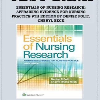ESSENTIALS-OF-NURSING-RESEARCH-APPRAISING-EVIDENCE-FOR-NURSING-PRACTICE-9TH-EDITION-BY-DENISE-POLIT-CHERYL-BECK-TEST-BANK