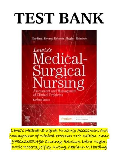 Lewiss-Medical-Surgical-Nursing-Assessment-and-Management-of-Clinical-Problems-11th-Edition-Test-Bank