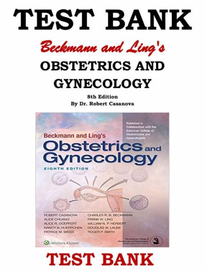 Beckmann-and-Lings-OBSTETRICS-AND-GYNECOLOGY-8th-Edition-TEST-BANK