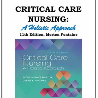 CRITICAL-CARE-NURSING-A-HOLISTIC-APPROACH-11TH-EDITION-MORTON-FONTAINE-TEST-BANK