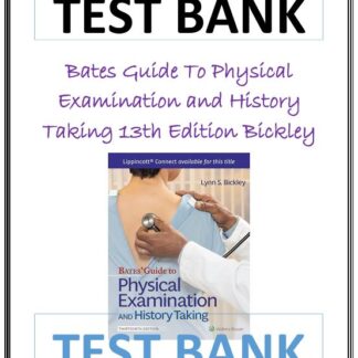 Bates-Guide-To-Physical-Examination-and-History-Taking-13th-Edition-Bickley-Test-Bank