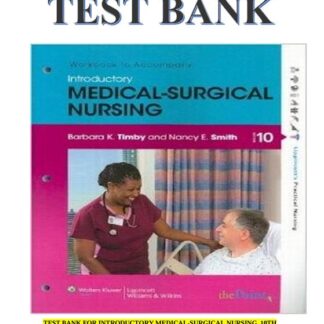 INTRODUCTORY-MEDICAL-SURGICAL-NURSING-10TH-EDITION-BARBARA-TIMBY-NANCY-SMITH-TEST-BANK