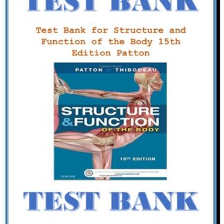 Structure-and-Function-of-the-Body-15th-Edition-Patton-TEST-BANK