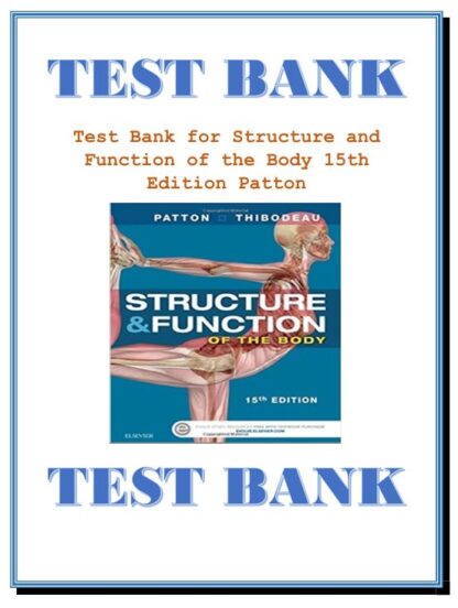 Structure-and-Function-of-the-Body-15th-Edition-Patton-TEST-BANK