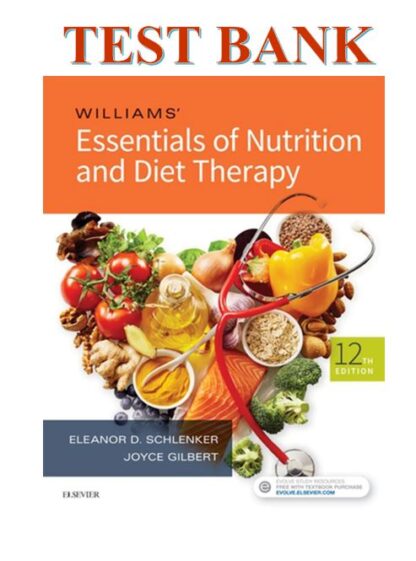 Williams-Essentials-Of-Nutrition-And-Diet-Therapy-12th-Edition-Test-Bank