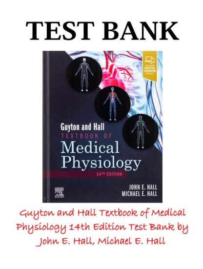Guyton-and-Hall-Textbook-of-Medical-Physiology-14th-Edition-Test-Bank-by-John-E.-Hall-Michael-E.-Hall