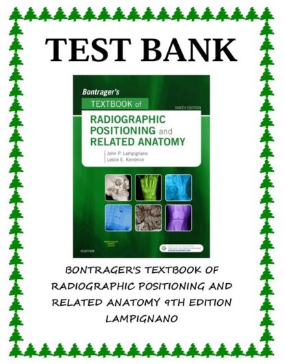 BONTRAGERS-TEXTBOOK-OF-RADIOGRAPHIC-POSITIONING-AND-RELATED-ANATOMY-9TH-EDITION-LAMPIGNANO-TEST-BANK