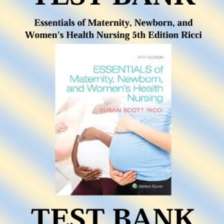 Essentials-of-Maternity-Newborn-and-Womens-Health-Nursing-5th-Edition-Ricci-Test-Bank