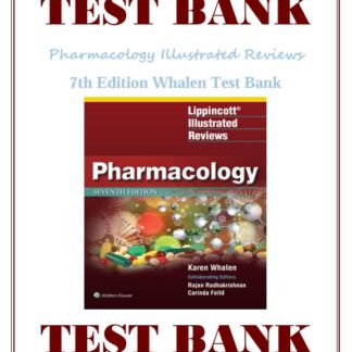 Pharmacology-Illustrated-Reviews-7th-Edition-Whalen-Test-Bank