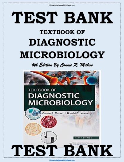 TEXTBOOK-OF-DIAGNOSTIC-MICROBIOLOGY-6TH-EDITION-BY-CONNIE-R.-MAHON-TEST-BANK