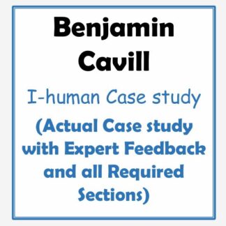 Benjamin-Cavill-I-human-Case-study-Actual-Case-study-with-Expert-Feedback-and-all-Required-Sections-Benjamin-Cavill-I-human