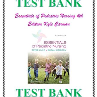 Essentials-of-Pediatric-Nursing-4th-Edition-Kyle-Carman-Test-Bank
