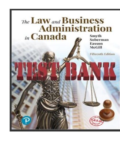 Test-Bank-For-Law-and-Business-Administration-in-Canada-The-15th-Edition-by-J-E.-Smyth-Dan-Soberman-A-J.-Easson-Shelley-McGill