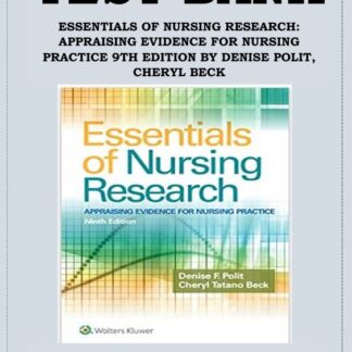 ESSENTIALS-OF-NURSING-RESEARCH-APPRAISING-EVIDENCE-FOR-NURSING-PRACTICE-9TH-EDITION-BY-DENISE-POLIT-CHERYL-BECK-TEST-BANK