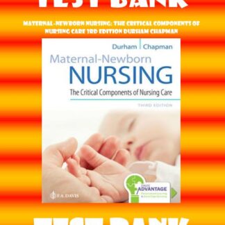 Maternal-Newborn-Nursing-The-Critical-Components-of-Nursing-Care-3rd-Edition-Durham-Chapman-Test-Bank