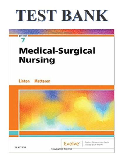 Medical-Surgical-Nursing-7th-Edition-by-Adrianne-Dill-Linton-Test-Bank