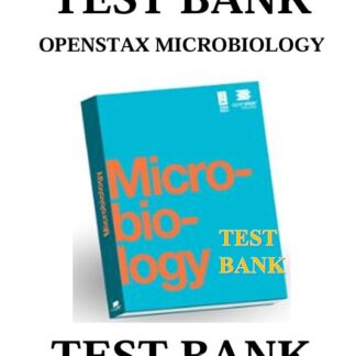 OPENSTAX-MICROBIOLOGY-TEST-BANK-OpenStax-Microbiology-THIS-TEST-BANK-COVERS-ALL-CHAPTERS-1-26-OF-THE-BOOK