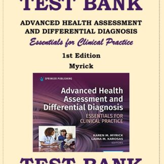 ADVANCED-HEALTH-ASSESSMENT-AND-DIFFERENTIAL-DIAGNOSIS-Essentials-for-Clinical-Practice-1st-Edition-Myrick-TEST-BANK