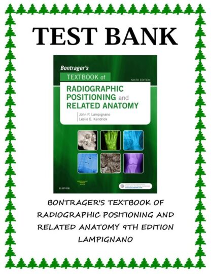 BONTRAGERS-TEXTBOOK-OF-RADIOGRAPHIC-POSITIONING-AND-RELATED-ANATOMY-9TH-EDITION-LAMPIGNANO-TEST-BANK