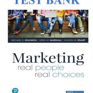 MARKETING-REAL-PEOPLE-REAL-CHOICES-10TH-EDITION-BY-MICHAEL-R.-SOLOMON-GREG-W.-MARSHALL-AND-ELNORA-W.-STUART-TEST-BANK