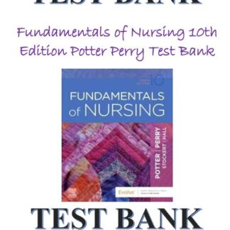 Fundamentals-of-Nursing-10th-Edition-Potter-Perry-Test-Bank