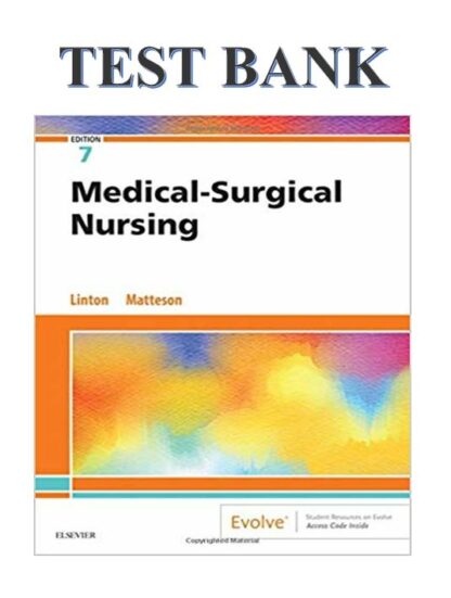 Medical-Surgical-Nursing-7th-Edition-by-Adrianne-Dill-Linton-Test-Bank