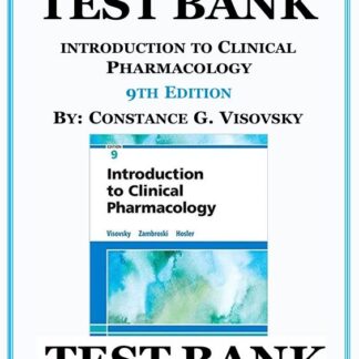 INTRODUCTION-TO-CLINICAL-PHARMACOLOGY-9TH-EDITION-BY-CONSTANCE-G.-VISOVSKY-TEST-BANK