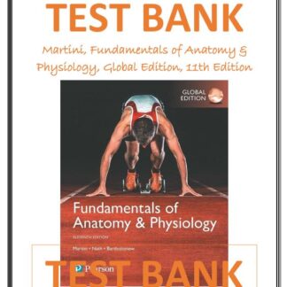 Martini-Fundamentals-of-Anatomy-Physiology-Global-Edition-11th-Edition-TEST-BANK