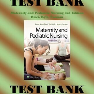 Maternity-and-Pediatric-Nursing-3rd-Edition-Ricci-Kyle-Carman-Test-Bank