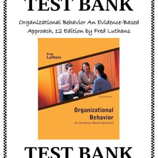 Organizational-Behavior-An-Evidence-Based-Approach-12-Edition-by-Fred-Luthans-TEST-BANK