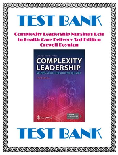 Complexity-Leadership-Nursings-Role-in-Health-Care-Delivery-3rd-Edition-Crowell-Boynton-Test-Bank