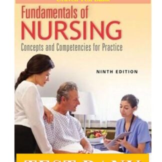Fundamentals-of-Nursing-Concepts-and-Competencies-for-Practice-9th-Edition-Craven-Test-Bank