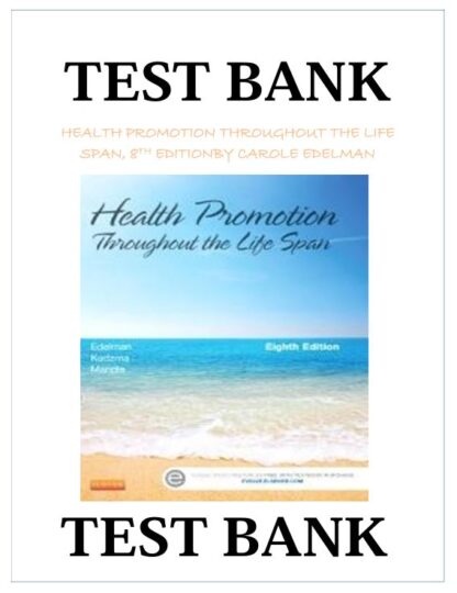 HEALTH-PROMOTION-THROUGHOUT-THE-LIFE-SPAN-8TH-EDITION-BY-CAROLE-EDELMAN-TEST-BANK