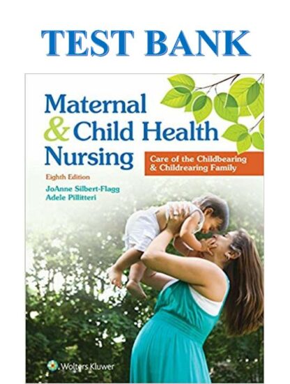 Maternal-and-Child-Health-Nursing-8th-Edition-by-JoAnne-Silbert-Test-Bank