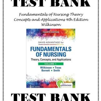 Fundamentals-of-Nursing-Theory-Concepts-and-Applications-4th-Edition-Wilkinson-Test-Bank