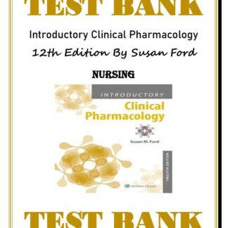 Introductory-Clinical-Pharmacology-12th-Edition-Susan-Ford-Nursing-Test-Bank