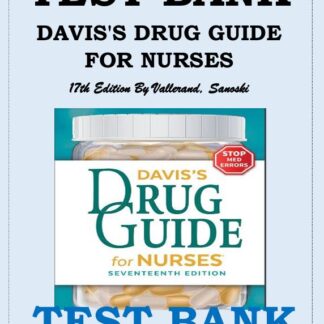 DAVISS-DRUG-GUIDE-FOR-NURSES-SEVENTEENTH-EDITION-BY-VALLERAND-SANOSKI-TEST-BANK