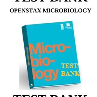 OPENSTAX-MICROBIOLOGY-TEST-BANK-OpenStax-Microbiology-THIS-TEST-BANK-COVERS-ALL-CHAPTERS-1-26-OF-THE-BOOK